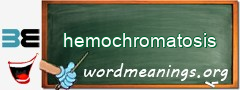 WordMeaning blackboard for hemochromatosis